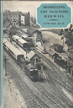 Modelling The Old-Time Railways