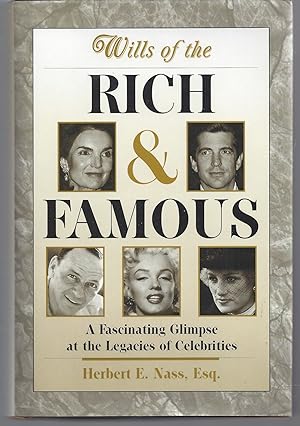 Wills of the Rich and Famous: A Fascinating Glimpse at the Legacies of Celebrities
