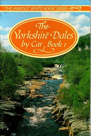 THE YORKSHIRE DALES BY CAR Book 1
