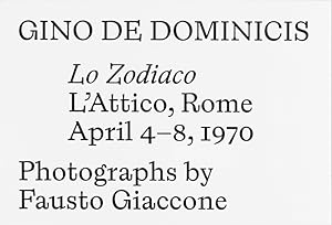 Gino De Dominicis Lo Zodiaco L Attico, Rome April 4-8, 1970. Photographs by Fausto Giaccone - SIGNED