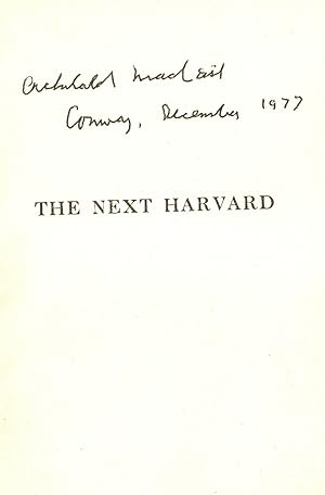 THE NEXT HARVARD AS SEEN BY ARCHIBALD MACLEISH