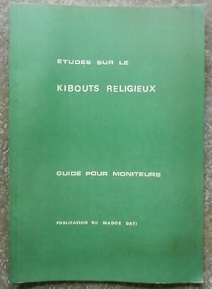 Etudes sur le Kibouts religieux. Guide pour moniteurs.