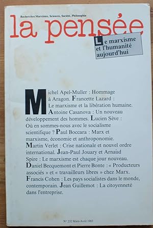 La pensée - numéro 232 de mars-avril 1983 - Le marxisme et l'humanité aujourd'hui
