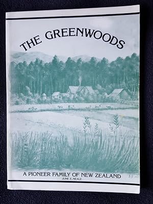 The Greenwoods. A Pioneer Family of New Zealand