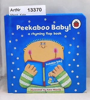 Peekaboo Baby! A rhyming flap book