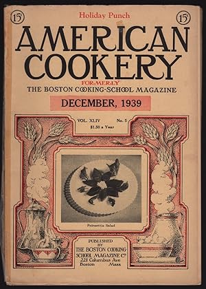 AMERICAN COOKERY (FORMERLY THE BOSTON COOKING-SCHOOL MAGAZINE), DECEMBER, 1939, VOL. XLIII, NO. 5