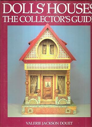 DOLLS' HOUSES. THE COLLECTOR'S GUIDE