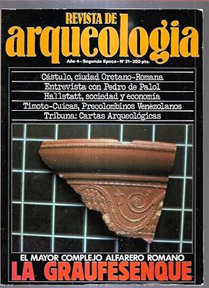 REVISTA DE ARQUEOLOGIA. NUMERO 31: LA GRAUFESENQUE. EL MAYOR COMPLEJO ALFARERO ROMANO