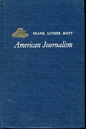 American Journalism - A History: 1690-1960