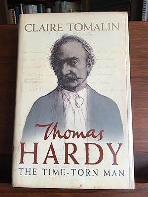 Thomas Hardy: A Time-Torn Man