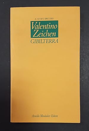 Zeichen Valentino. Gibilterra. Mondadori. 1991 - I. Dedica dell'Autore alla prima carta bianca