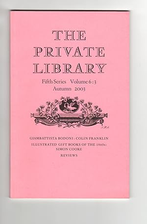 The Private Library. Fifth Series Volume 6:3 Autumn 2003