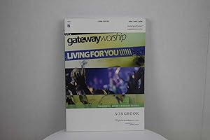 Gateway Worship - Living for You Songbook 39687 (Piano, Vocal, Guitar)