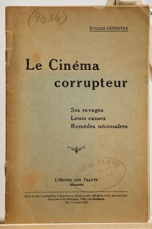 (Cinéma) Le cinéma corrupteur, ses ravages, leurs causes, remèdes nécessaires