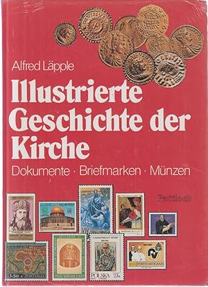 Illustrierte Geschichte der Kirche. Dokumente, Briefmarken, Münzen