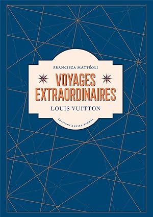 voyages extraordinaires : Louis Vuitton