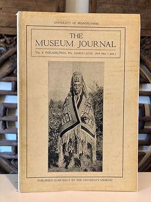 The Museum Journal Vol. X Nos. 1 and 2.; March - June 1919
