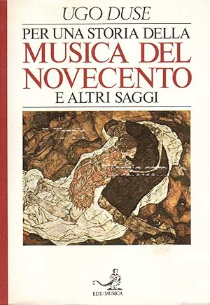 Per una storia della musica del Novecento e altri saggi