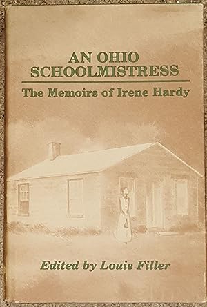 An Ohio schoolmistress: The Memoirs of Irene Hardy