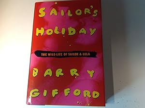 Sailor's Holiday - Signed The Wild Life Of Sailor & Lulu