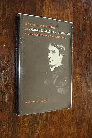 Gerard Manley Hopkins : A Comprehensive Bibliography of Works and Criticisms