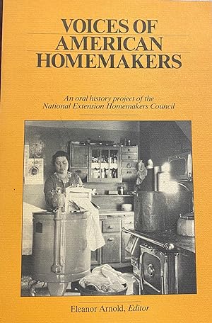 VOICES OF AMERICAN HOMEMAKER: AN ORAL HISTORY PROJECT OF THE NATIONAL EXTENSION
