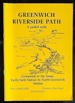 Greenwich riverside path: A guided walk : Greenwich to the Dome, Cutty Sark Station to North Gree...