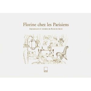 Florine chez les Parisiens, Aquarelles et dessins de Florine Asch.