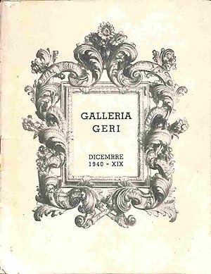 Galleria Geri. Esposizione e vendita all'asta di una raccolta di pittura dell'Ottocento e contemp...