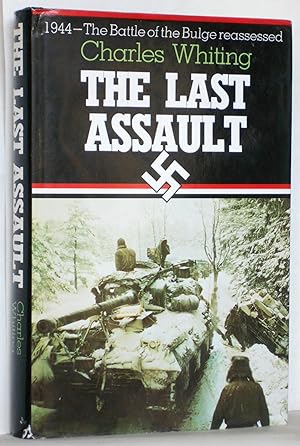 The Last Assault: The Battle of the Bulge Reassessed