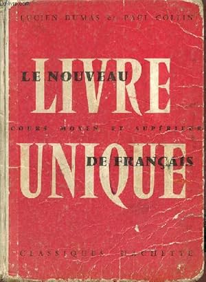 Le nouveau livre unique de français - Cours moyen et supérieur classe de septième examen d'entrée...