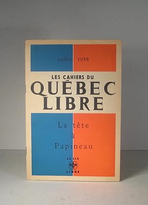 Les Cahiers du Québec Libre. Juillet 1958 : La tête à Paipneau