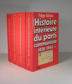Histoire intérieure du Parti Communiste français. 4 Volumes