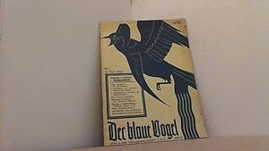 Der Blaue Vogel. Politische und Satirische Wochenschrift. 1. Jahrgang, Nummer 1. Berlin, 19. Nove...