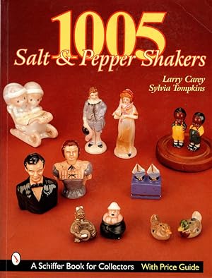 1005 Salt and Pepper Shakers (Schiffer Book for Collectors)