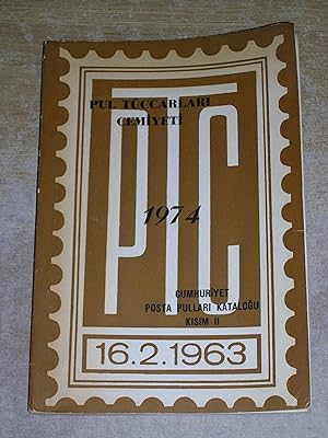 Pul Tuccarlari Cemiyeti 1974 - Cumhuriyet Posta Pulları Katalogu Kısım