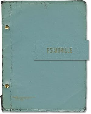 Escadrille: An American Fable (Original script for an unproduced musical)