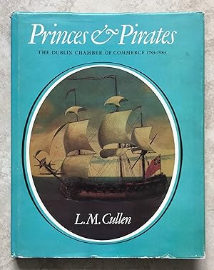 Princes & Pirates - The Dublin Chamber of Commerce, 1783-1983