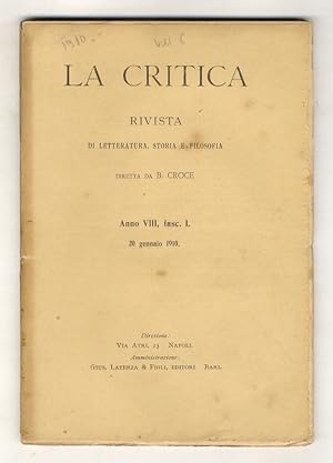 CRITICA (LA). Rivista di letteratura, storia e filosofia diretta da B. Croce. Anno VIII, 1910, fa...
