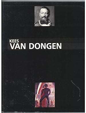 Van Dongen, le peintre 1877-1968.