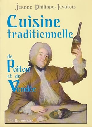 Cuisine Traditionnelle de Poitou et de Vendée.