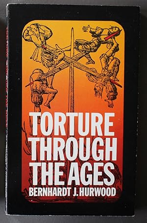 Torture Through the Ages - Infamous History of Man's Cruelty to Man.