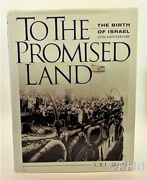 To the Promised Land: The Birth of Israel