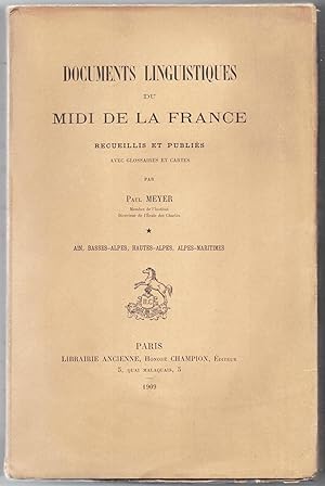 Documents linguistiques du Midi de la France recueillis et publiés avec glossaires et cartes par ...