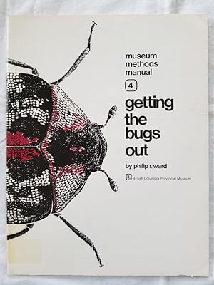 Getting the Bugs Out Museum Methods Manual 4