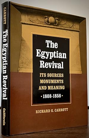 The Egyptian Revival Its Sources, Monuments,and Meaning 1808-1858