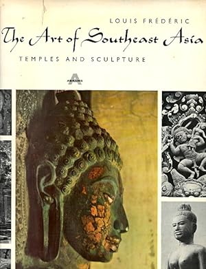 The Art of Southeast Asia: Temples and Sculpture