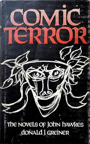 COMIC TERROR: THE NOVELS OF JOHN HAWKES