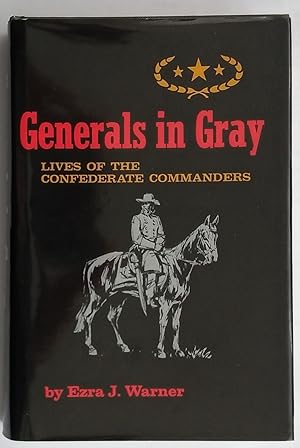 Generals in Gray - Lives of the Confederate Commander