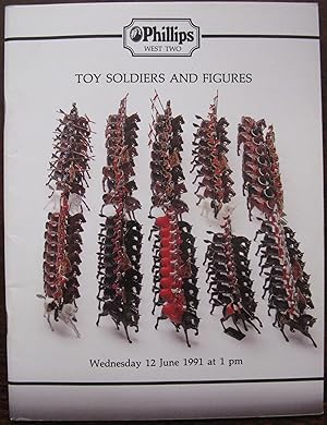 Phillips Auctioneers Toy Soldiers and Figures Auction Catalogue Wednesday 12 June 1991